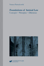 Okładka - Foundations of Animal Law. Concepts - Principles - Dilemmas - Tomasz Pietrzykowski