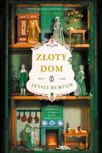 Okładka - Złoty dom - Jessie Burton