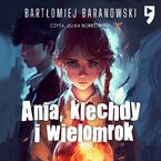 Ania, klechdy i wielomrok