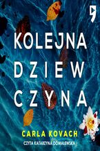 Okładka - Kolejna dziewczyna. Tom 1 - Carla Kovach