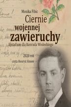 Okładka - Ciernie wojennej zawieruchy - Monika Fibic