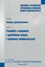 Okładka - Posadzki z wykładzin z polichlorku winylu i wykładzin włókienniczych - Iwona Gałąska, Anna Goliszek, Małgorzata Prokop