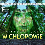 Tamtego lata w Chłopowie