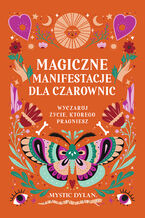 Magiczne manifestacje dla czarownic