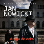 Okładka - Jan Nowicki. Droga do domu - Rafał Wojasiński