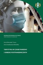 Okładka - Turystyka w czasie pandemii i okresie postpandemicznym - Anna Pawlikowska-Piechotka, Anna Ostrowska-Tryzno