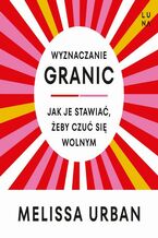 Okładka - Wyznaczanie granic - Melissa Urban