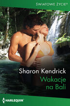 Okładka - Wakacje na Bali - Sharon Kendrick