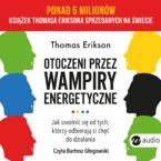 Otoczeni przez wampiry energetyczne