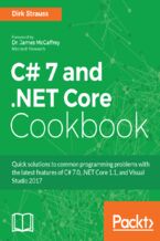 C# 7 and .NET Core Cookbook. Serverless programming, Microservices and more - Second Edition