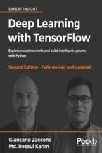 Okładka - Deep Learning with TensorFlow. Explore neural networks and build intelligent systems with Python - Second Edition - Giancarlo Zaccone, Md. Rezaul Karim