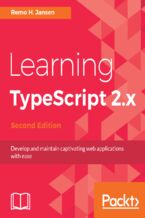 Okładka - Learning TypeScript 2.x. Develop and maintain captivating web applications with ease - Second Edition - Remo H. Jansen