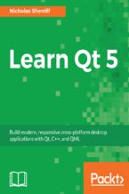 Okładka - Learn QT 5. Build modern, responsive cross-platform desktop applications with Qt, C++, and QML - Nicholas Sherriff