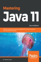 Okadka ksiki Mastering Java 11. Develop modular and secure Java applications using concurrency and advanced JDK libraries - Second Edition