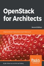 Okładka - OpenStack for Architects. Design production-ready private cloud infrastructure - Second Edition - Michael Solberg, Ben Silverman