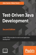 Okadka ksiki Test-Driven Java Development. Invoke TDD principles for end-to-end application development - Second Edition