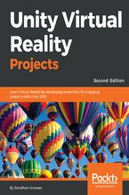 Okadka ksiki Unity Virtual Reality Projects. Learn Virtual Reality by developing more than 10 engaging projects with Unity 2018 - Second Edition