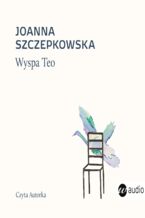 Okładka - Wyspa Teo - Joanna Szczepkowska