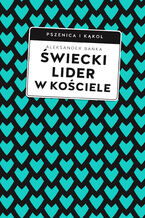 Okładka - Świecki lider w Kościele - Aleksander Bańka