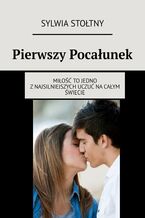 Okładka - Pierwszy Pocałunek - Sylwia Stołtny