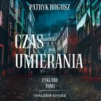 Czas umierania. Tom 1