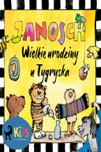 Okładka - Miś i Tygrysek. Wielkie urodziny u Tygryska - Janosch