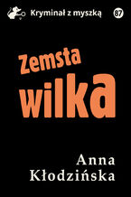 Okładka - Zemsta Wilka - Anna Kłodzińska