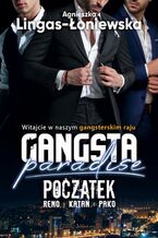 Okładka - Gangsta paradise. Początek: Reno, Katan, Pako - Agnieszka Lingas-Łoniewska