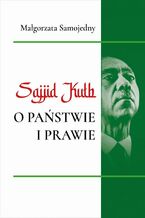 Sajjid Kutb o pastwie i prawie