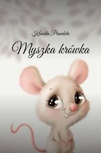 Okładka - Myszka krówka - Klaudia Prandota