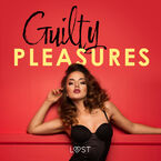 Guilty pleasures  10 gorących opowiadań erotycznych