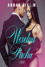 Okładka - Weselna fucha  opowiadanie erotyczne - Annah Viki M.
