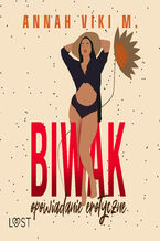 Okładka - Biwak  opowiadanie erotyczne - Annah Viki M.