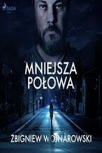 Okładka - Mniejsza połowa - Zbigniew Wojnarowski