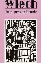 Okładka - Trup przy telefonie - Stefan Wiechecki Wiech