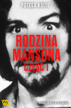 Rodzina Mansona. Część 1