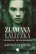 Okładka - Złamana laleczka - Katarzyna Piątek