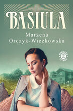 Okładka - Basiula - Marzena Orczyk-Wiczkowska