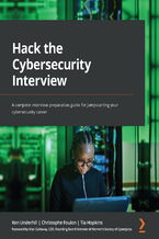 Okładka - Hack the Cybersecurity Interview. A complete interview preparation guide for jumpstarting your cybersecurity career - Ken Underhill, Christophe Foulon, Tia Hopkins, Mari Galloway