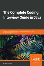 Okładka - The Complete Coding Interview Guide in Java. An effective guide for aspiring Java developers to ace their programming interviews - Anghel Leonard