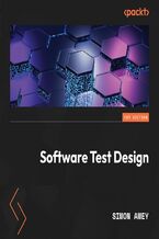 Okadka ksiki Software Test Design. Write comprehensive test plans to uncover critical bugs in web, desktop, and mobile apps
