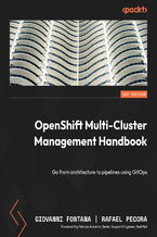 OpenShift Multi-Cluster Management Handbook. Go from architecture to pipelines using GitOps