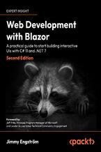 Okładka - Web Development with Blazor. A practical guide to start building interactive UIs with C# 11 and .NET 7 - Second Edition - Jimmy Engström, Jeff Fritz