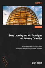 Deep Learning and XAI Techniques for Anomaly Detection. Integrate the theory and practice of deep anomaly explainability