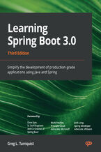Okładka - Learning Spring Boot 3.0. Simplify the development of production-grade applications using Java and Spring - Third Edition - Greg L. Turnquist, Dave Syer, Mark Heckler, Josh Long