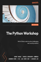Okładka - The Python Workshop. Write Python code to solve challenging real-world problems - Second Edition - Corey Wade, Mario Corchero Jiménez, Andrew Bird, Dr. Lau Cher Han, Graham Lee