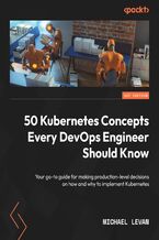 50 Kubernetes Concepts Every DevOps Engineer Should Know. Your go-to guide for making production-level decisions on how and why to implement Kubernetes