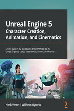 Unreal Engine 5 Character Creation, Animation, and Cinematics. Create custom 3D assets and bring them to life in Unreal Engine 5 using MetaHuman, Lumen, and Nanite