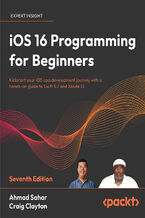 Okładka - iOS 16 Programming for Beginners. Kickstart your iOS app development journey with a hands-on guide to Swift 5.7 and Xcode 14 - Seventh Edition - Ahmad Sahar, Craig Clayton