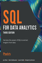 Okładka - SQL for Data Analytics. Harness the power of SQL to extract insights from data - Third Edition - Jun Shan, Matt Goldwasser, Upom Malik, Benjamin Johnston